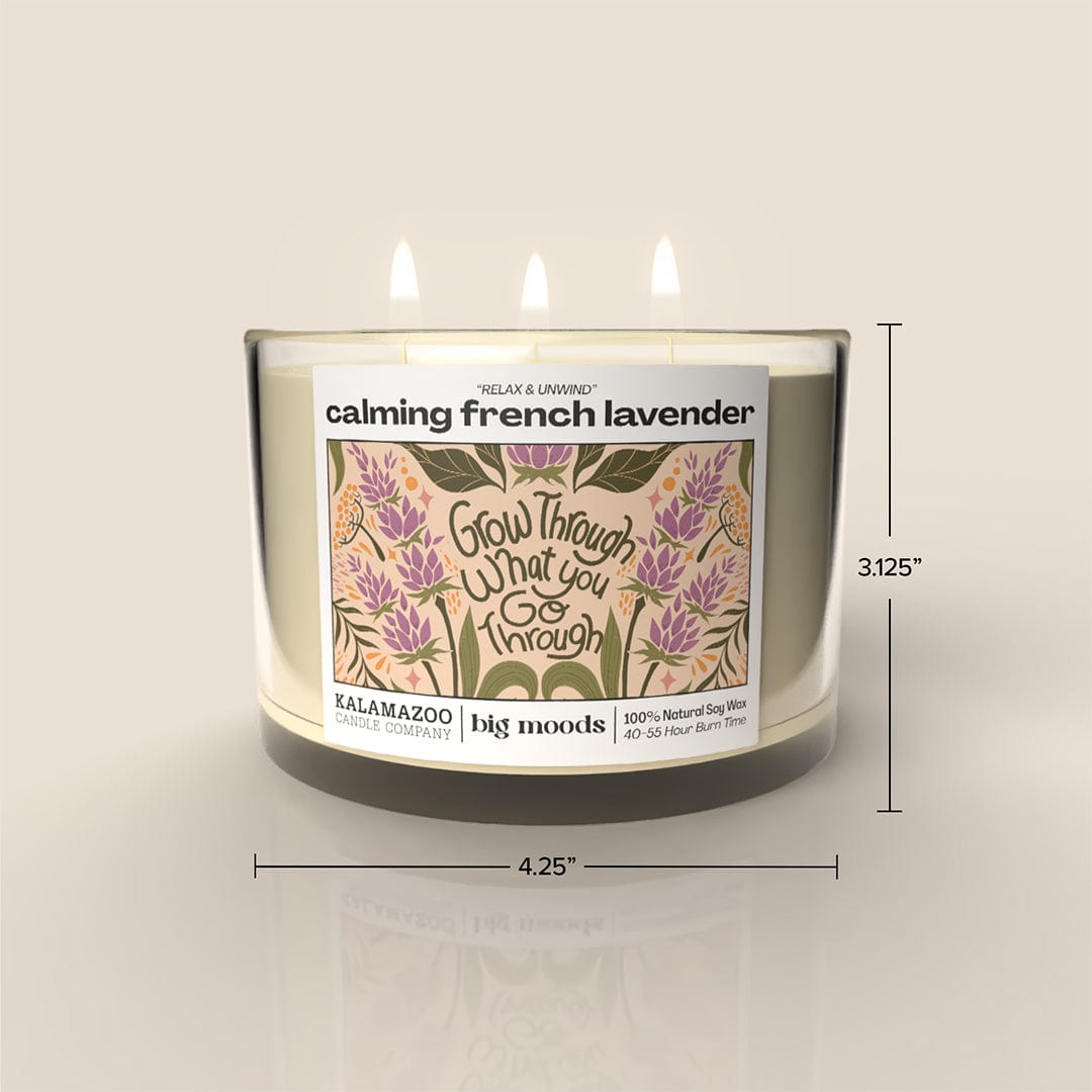 "Grow Through What You Go Through" 3-Wick Soy Candle - Calming French Lavender