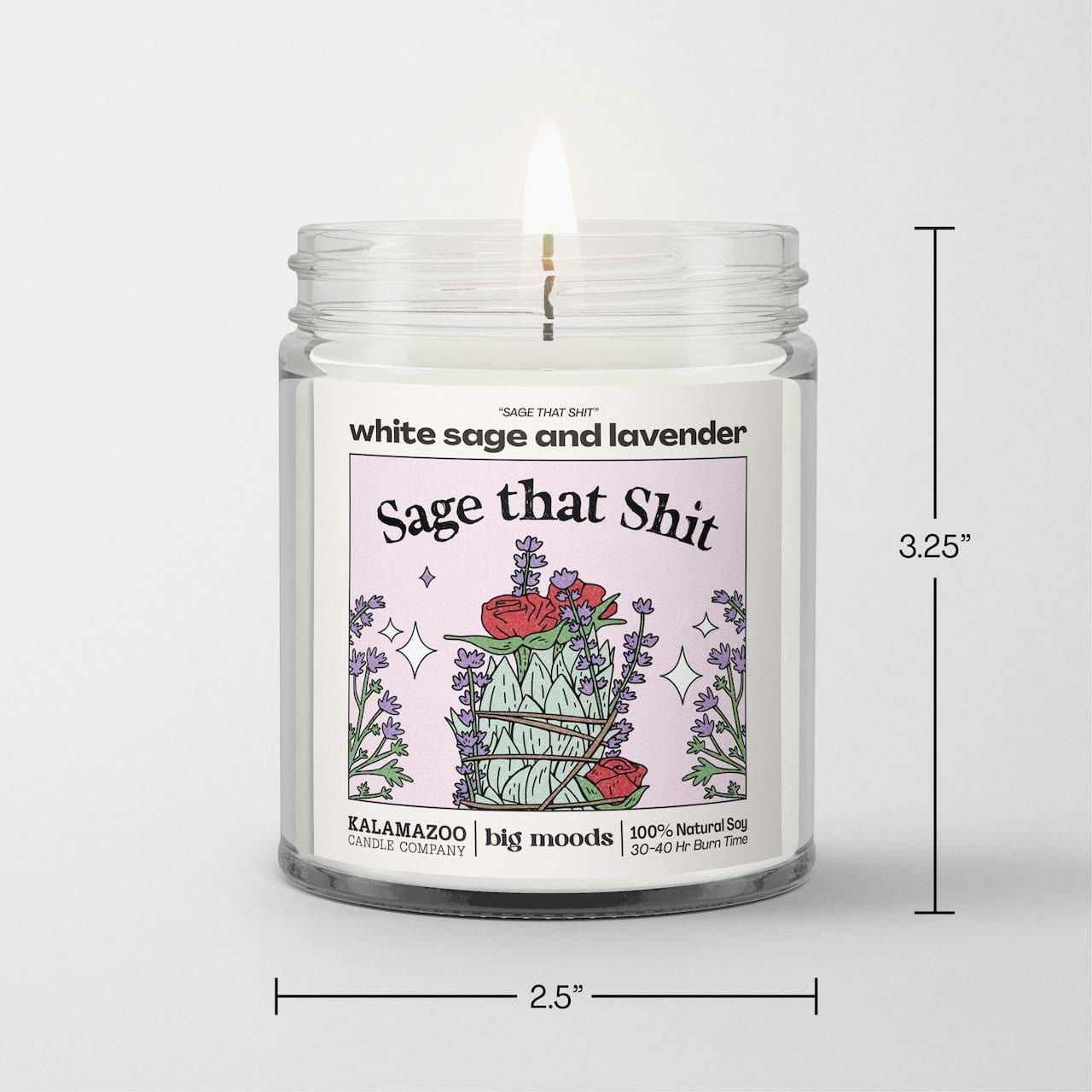 "Sage That Shit" White Sage & Lavender - 5oz Soy Candle