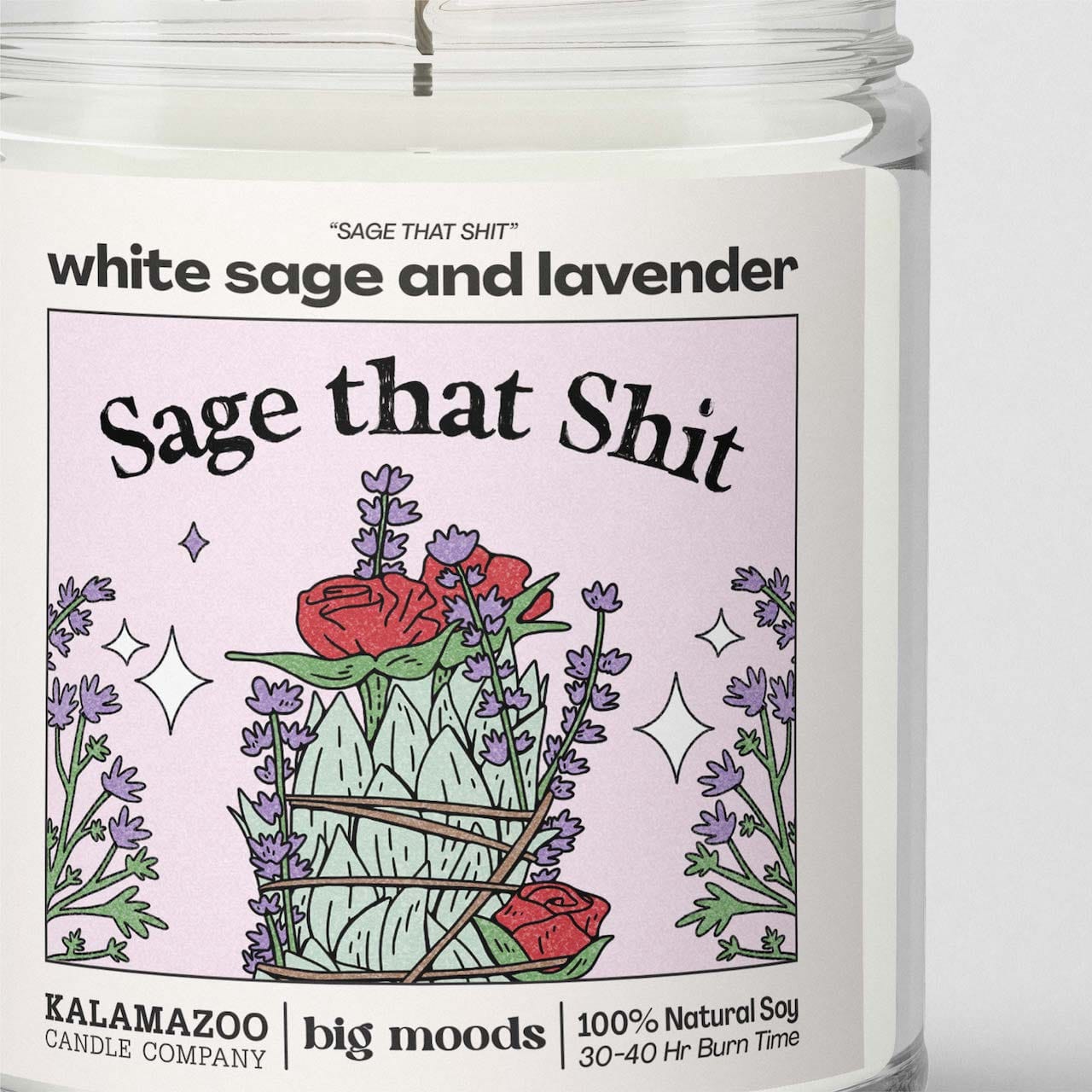 "Sage That Shit" White Sage & Lavender - 5oz Soy Candle