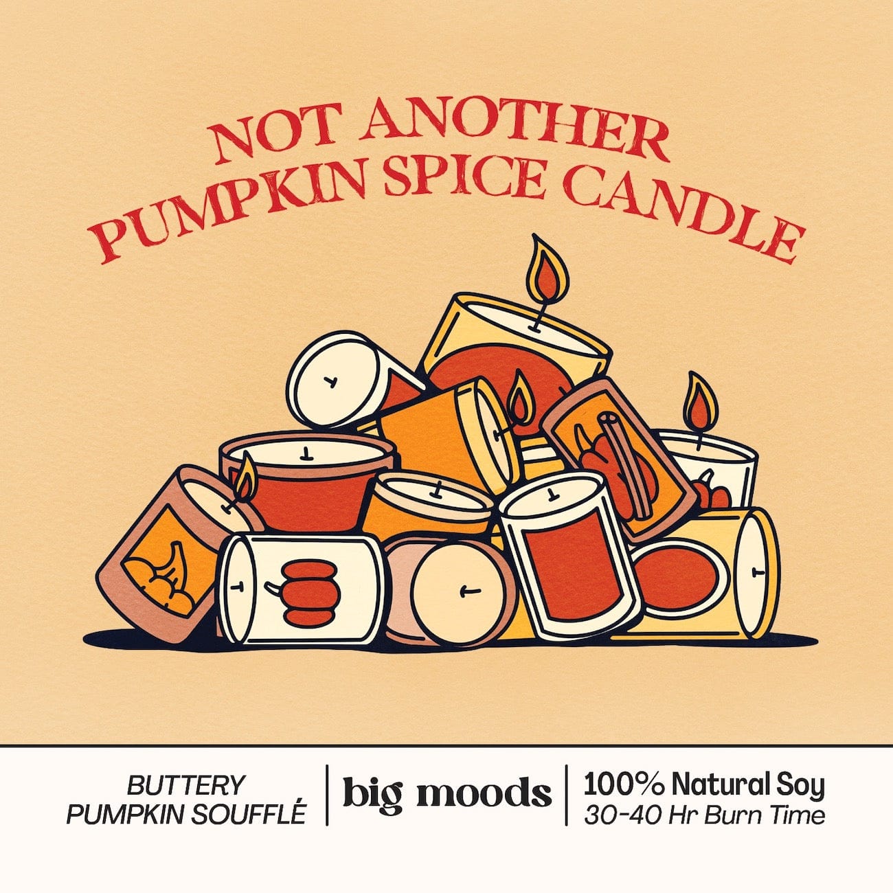 "Not Another Pumpkin Spice Candle" Buttery Pumpkin Soufflé - 5oz Soy Candle