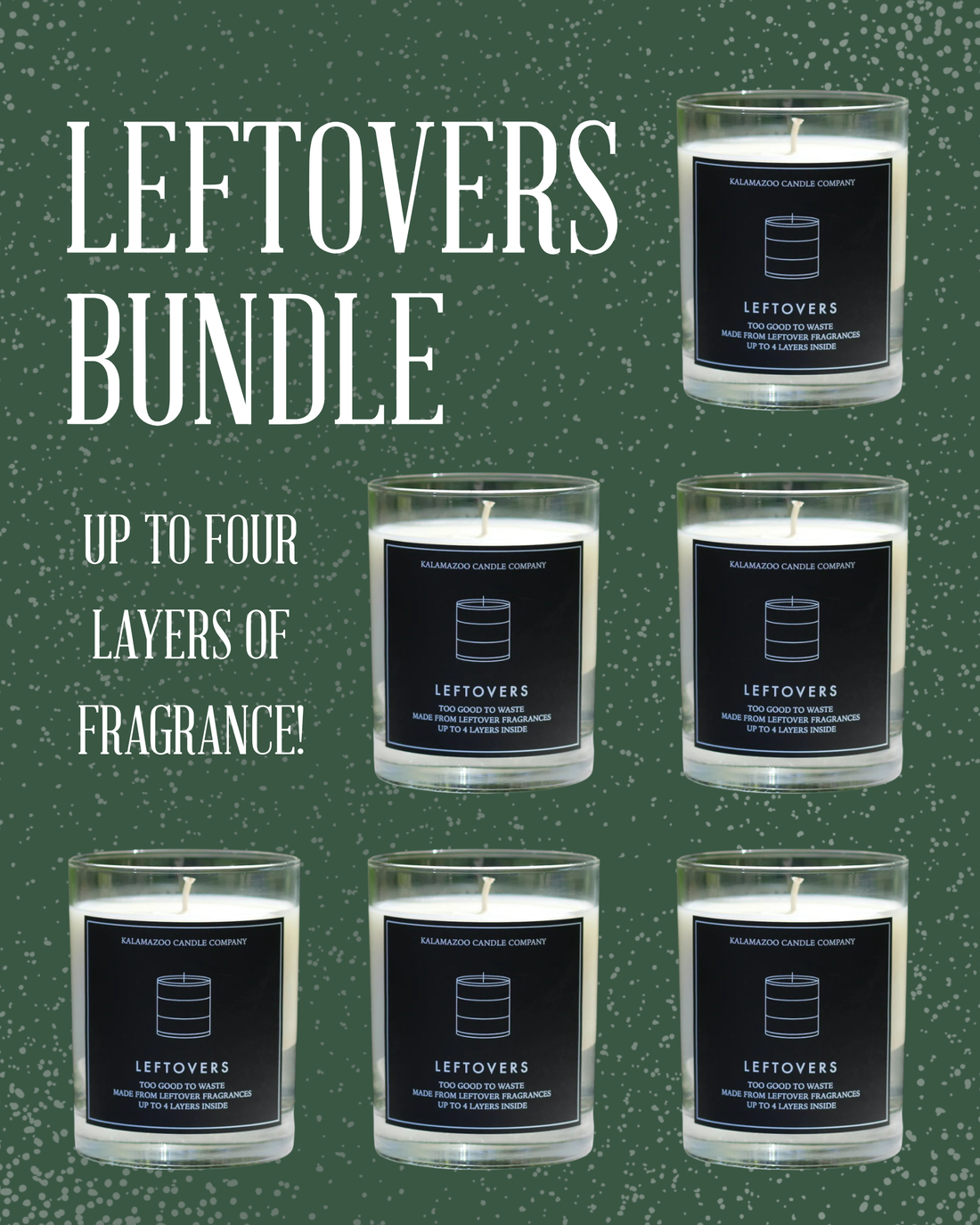 6 Classic Leftovers Bundle – Kalamazoo Candle Company 6 Classic Leftovers Bundle – Kalamazoo Candle Company