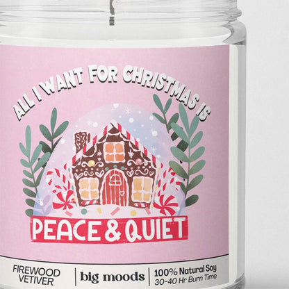 &quot;All I Want for Christmas is Peace &amp; Quiet&quot; Firewood Vetiver - 5oz Soy Candle