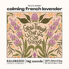 "Grow Through What You Go Through" Calming French Lavender - 5oz Soy Candle
