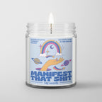 "Manifest That Shit" - 5oz Soy Candle