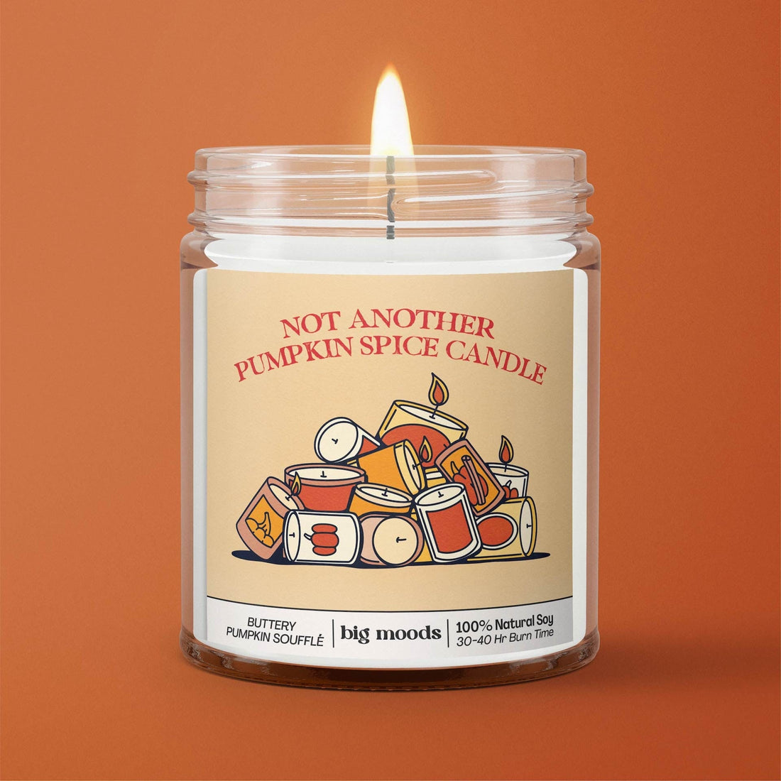 "Not Another Pumpkin Spice Candle" Buttery Pumpkin Soufflé - 5oz Soy Candle